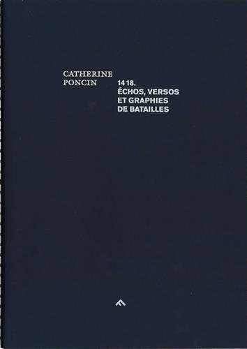14-18, échos, versos et graphies de batailles