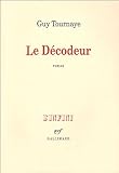 Le dÃ©codeur (French Edition)