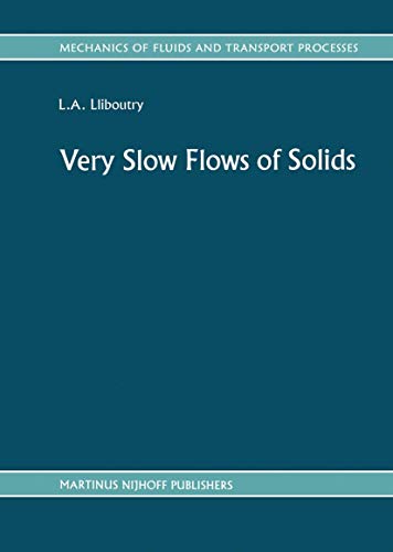 Very Slow Flows of Solids: Basics of Modeling in Geodynamics and Glaciology (Me…