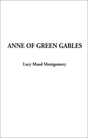 Anne of Green Gables (Anne of Green Gables Novels) 0867130784 Book Cover