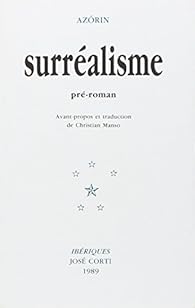 Surrealisme Pre Roman Azorin Babelio