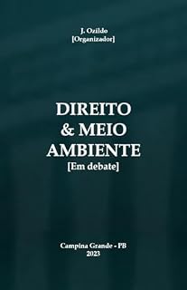 Livro DIREITO & MEIO AMBIENTE EM DEBATE