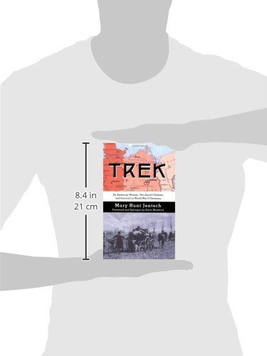 Trek : an American woman, two small children and survival in World War II Germany