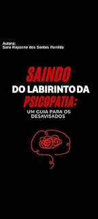 Livro Saindo do labirinto da psicopatia: : Um guia para os desavisados.