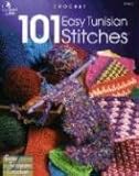 101 Easy Tunisian Stitches: Crochet by 