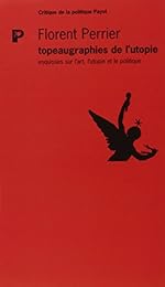 Topeaugraphies de l'utopie