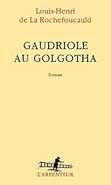 Gaudriole au Golgotha