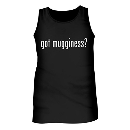Got mugginess? - Men's Adult Tank Top, Black, XX-Large