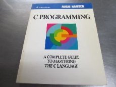 C Programming: A Complete Guide to Mastering the C Language