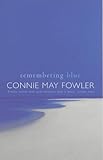 Front cover for the book Remembering Blue by Connie May Fowler
