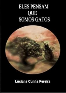 Livro Eles pensam que somos gatos