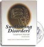 Swallowing Disorders Treatment Manual, Hardy, Edward and Robinson, Natalie Morton, 0890799520