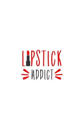 lipstick addiction quotes