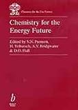 Chemistry for the Energy Future : A Chemistry for the 21st Century Monograph, Tributsch, Helmut, 0632052694