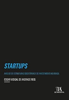 Livro Startups; Análise de estruturas societárias e de investimentos no Brasil (Coleção Insper)