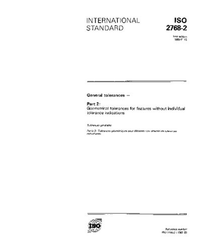 ISO 2768-2:1989, General tolerances - Part 2: Geometrical tolerances for features without individual tolerance indications