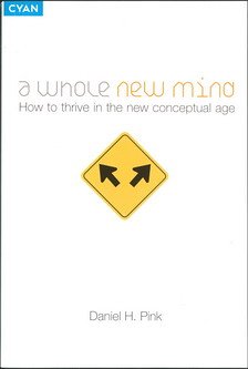 A Whole New Mind: How to Thrive in the New Conc... 1741147387 Book Cover
