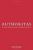 Authoritas: One Student's Harvard Admissions and the Founding of the Facebook Era cover