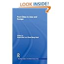 Port Cities in Asia and Europe (Routledge Studies in the Modern History of Asia)