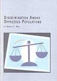Discrimination among Oppressed Populations, Hall, Ronald E., 077346817X