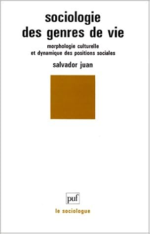 Sociologie Des Genres De Vie Morphologie Culturelle Et - 