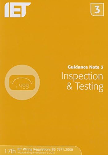 Guidance Note 3: Inspection & Testing (Electrical Regulations) Paperback – 4 Feb. 2015