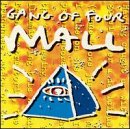 Gang of Four Album: «Mall» (Front side)