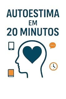 Livro Autoestima em 20 minutos
