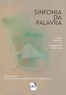 Livro Sinfonia da palavra: Entre silêncios e inquietudes cotidianas