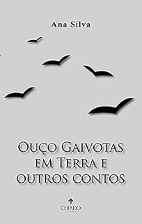 Livro Ouço Gaivotas em Terra e outros contos