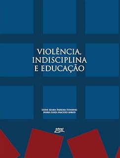 Livro Violência, Indisciplina e Educação