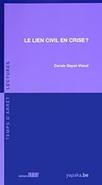 Le  lien civil en crise ?