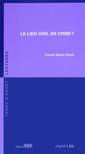 Le  lien civil en crise ?