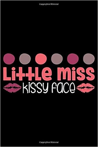 Little Miss Kissy Face Valentine S Day Book For Kids Notebook Journal Diary For Children 120 Draw And Write Pages Vibes Love 9781657130203 Amazon Com Books