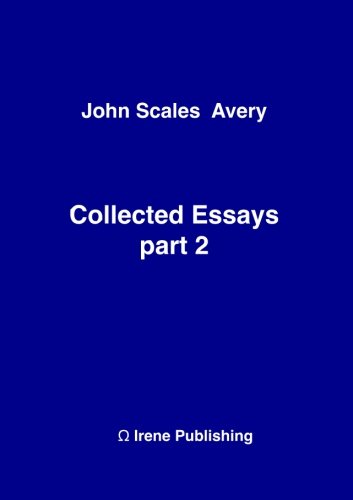 John A Collected Essays 2