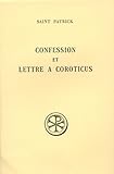 Confession ; (et) Lettre à Coroticus (Sources chrétiennes) (French Edition) by 