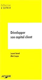 Développer son capital client