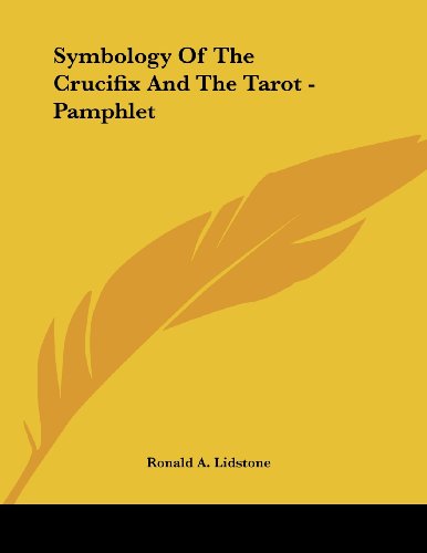 Symbology Of The Crucifix And The Tarot - Pamphlet