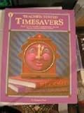 Teacher-Tested Timesavers, Forte, Imogene, 0865300666