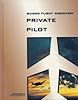 Guided Flight Discovery: Private Pilot