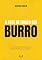 Livro A Arte de Fingir Ser Burro: Como Manter Sua Inteligência sem Afastar as Pessoas ao Seu Redor
