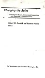 Image de Changing the Rules: Technological Change, International Competition, and Regulation in Communications (Security and Defense Policy)