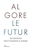 Le futur : Six logiciels pour changer le monde by