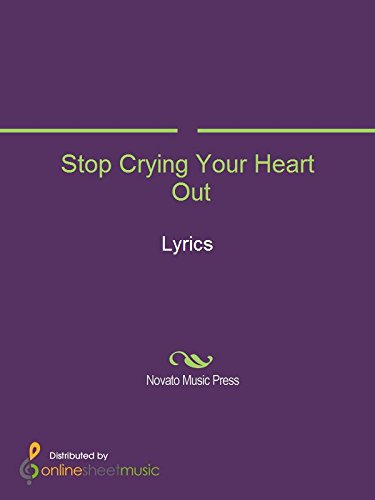 Stop Crying Your Heart Out Kindle Edition By Oasis Arts