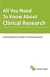 All You Need To Know About Clinical Research