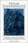 Film and Phenomenology : Towards a Realist Theory of Cinematic Representation, Casebier, Allan, 0521411327