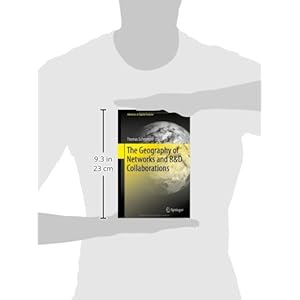 The Geography of Networks and R&D Collaborations (Advances in Spatial Science)