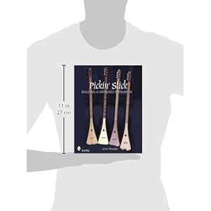 Pickin' Stick Building a Stringed Instrument