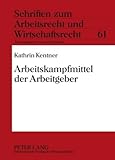 Arbeitskampfmittel der Arbeitgeber, Kentner, Kathrin, 3631600305
