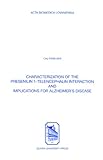 Characterization of the Presenilin 1-Telencephalin Interaction and Implications for Alzheimer's Disease, Esselens, Cary, 9058674681